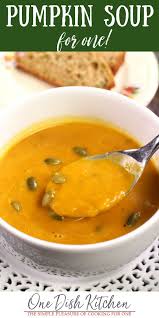 Easy Pumpkin Soup Recipe Single Serving One Dish Kitchen Recipe Pumpkin Soup Recipe Easy Pumpkin Soup Recipe Pumpkin Soup