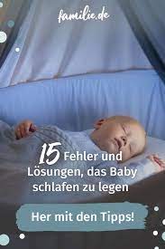 baby schlafen legen 15 typische fehler und ihre losungen baby schlafen legen baby zum schlafen bringen baby