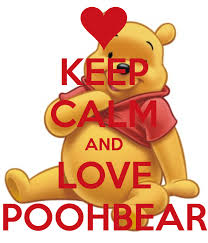 Keep Calm And Love Poohbear Keep Calm And Carry On Image Generator Keep Calm Disney Tigger And Pooh Winnie The Pooh Friends