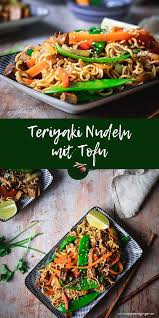 Teriyaki Nudeln Mit Tofu Apple And Ginger Rezept In 2020 Tofu Rezepte Einfach Asiatische Rezepte Gesunde Vegane Rezepte