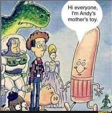 How i met your mother. Hi Everyone I M Andy S Mother S Toy Ifunny