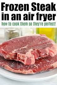 If there were a president of steaks, it'd be the rib eye. Frozen Steak Air Fryer Directions So It Comes Out Tender And Juicy How To Cook Frozen Ribeye T Bone Air Fryer Dinner Recipes Frozen Steak Cook Frozen Steak