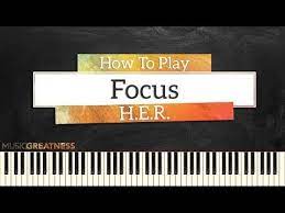 How To Play Focus By H E R On Piano Piano Tutorial Youtube Piano Tutorial Piano Tutorial