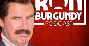 The Ron Burgundy Podcast