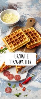 Herzhafte Pizza Waffeln Waffeln Rezept Waffeln Herzhafte Waffeln