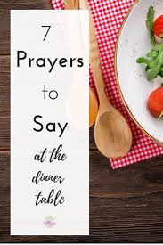 Common Table Prayers For Dinner Time In 2020 Prayers Prayer Scriptures Sayings