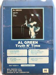 They spittin' facts at me, i'm spittin' tracks, catch me? Al Green Truth N Time 1978 8 Track Cartridge Discogs