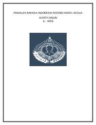 Check spelling or type a new query. Doc Makalah Bahasa Indonesia Resensi Novel Kedua Alfath Arjun X Mipa Identitas Novel Alfath Arjun Academia Edu