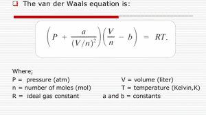 The first, , alters the pressure in the ideal gas equation. Ideal Gases Vs Real Gases Schoolworkhelper