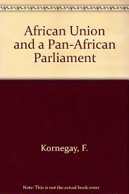 The third vice president of the pan african parliament (pap), hon. African Union And A Pan African Parliament Working Papers Africa Institute Research Paper Genge Manelisi 9780798301404 Amazon Com Books