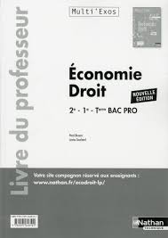 Testez vos connaissances grâce aux quiz de l'etudiant afin de réviser ou simplement améliorer votre niveau en economie, droit. Economie Droit 2e 1re Tle Bac Pro Tertiaires Livre Du Professeur 9782091648101 Editions Nathan