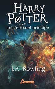 Check spelling or type a new query. Harry Potter Rustica 6 Y El Misterio Del Principe Harry Potter Y El Misterio Del Principe Paperback Rowling J K Amazon Es Libros