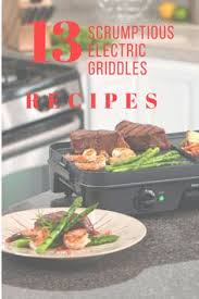 Check spelling or type a new query. 48 Electric Griddle Recipes Ideas Griddle Recipes Recipes Electric Griddle