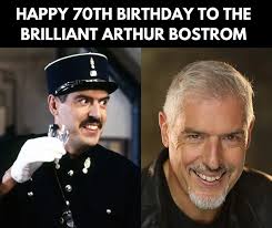 I was wonking at you!" Happy 70th birthday to Arthur Bostrom aka Officer  Crabtree. He is aging like a fine wine!