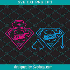 Download Super Nurse Svg Super Doctor Svg Nurse Svg Svgdogs