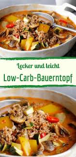 Leckerer Low Carb Bauerntopf Mit Hackfleisch Gemuse Rezept Bauerntopf Mit Hackfleisch Rezepte Low Carb Rezepte Abendessen