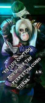 Pin De Aslin En Harley Quimm Mi Locura Es 100 Natural Frases De Personajes Celebres Frases De Mujer Bonita Imagenes De Frases Sarcasticas