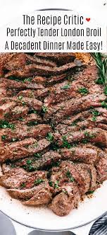 Barbecue over hot coals 15 minutes on each side. Easy London Broil Recipe How To Cook Cut And Prepare London Broil
