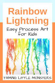 How To Make Rainbow Lightning Process Art For Kids Taming Little Monsters Rainbow Lessons Process Art Preschool Process Art