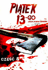 Maybe you would like to learn more about one of these? Piatek Trzynastego Viii Jason Zdobywa Manhattan 1989 Filmweb