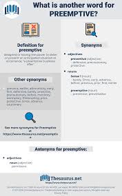 Of or relating to preemption. Synonyms For Preemptive Thesaurus Net