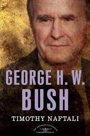 George H. W. Bush (The American Presidents, #41) by Timothy Naftali