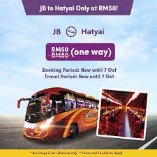 Kesatuan Express Is Offering Promo Fares From Today Until This 7th Of October Get Bus Tickets For A Journey From Jb To Hatyai F Bus Tickets Bus Images Hat Yai