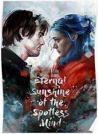 Eternal Sunshine Of The Spotless Mind Poster By Dbelov Eternal Sunshine Of The Spotless Mind Eternal Sunshine Clementine Eternal Sunshine
