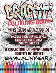 Party zone cute coloring pages cool coloring pages coloring. 9781983339653 Graffiti Coloring Book For Kids And Adults Coloring Pages For All Levels Basic Lettering Lessons And Creative Exercises Abebooks Nygard Samuel 1983339652