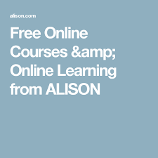 Free Online Courses Amp Online Learning From Alison Business Management Degree Online Learning Online Business Classes