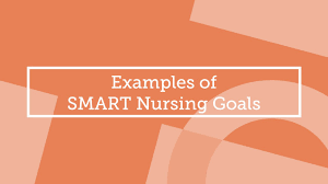 Now that your team is ready to start setting and accomplishing smart goals, here are some examples that you can reference if you're ever unsure of some of the elements of the smart guidelines. How To Set Smart Goals In Nursing Berxi