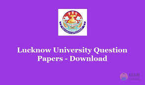Lucknow University Question Paper 2020 Download Lucknow Previous Papers Sample Paper Pdfs
