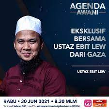 Ustaz ebit lew di gaza. Agenda Awani Malam Ini Eksklusif Bersama Ebit Lew Dari Gaza Astro Awani