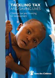 Tackling Tax and Saving Lives: Children, tax and financing for development 