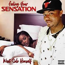 Amazon.com: Feeling Your Sensation [Explicit] : West Side Himself: Digital  Music