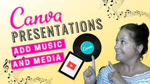 Canva Presentations How To Add Music And Other Media Youtube