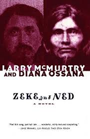 Critics and fans alike praised. Zeke And Ned Kindle Edition By Mcmurtry Larry Ossana Diana Literature Fiction Kindle Ebooks Amazon Com