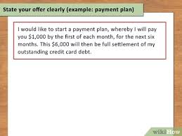 This can be done by phone. How To Write A Credit Card Settlement Letter With Pictures
