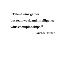 Talent Wins Games But Teamwork And Intelligence Wins Championships Michael Jordan Talent Wins Games Bu Teamwork Intelligence Wins Championships Michael Jordan Team Quotes Spiritual Quotes Quantum Physics Spirituality