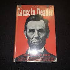 THE LINCOLN READER by Paul Angle 1947 HCDJ Civil War Political President  Book