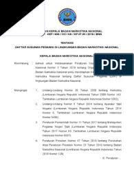 Maybe you would like to learn more about one of these? Keputusan Kepala Badan Narkotika Nasional Nomor Kep 606 Viii Ka Kp 07 00 2019 Bnn