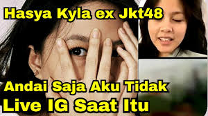 Viral di tiktok andai saja kakak ku tidak merayuku saat itu. Hasya Kyla Live Instagram Andai Saja Aku Tidak Live Ig Saat Itu Ambaland