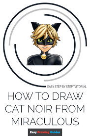 #drawsocute learn #howtodraw cute tikki, a miraculous ladybug kwami easy, step by step drawing tutorial. How To Draw Cat Noir From Miraculous Really Easy Drawing Tutorial