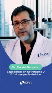 El Dr. Daniel Serrano, especialista en estrabismo y oftalmología  pediátrica, te explica por qué una evaluación a tiempo hace la diferencia.,  ✅ Diagnósticos precisos, ✅ Tecnología de punta, ✅ Equipo ...