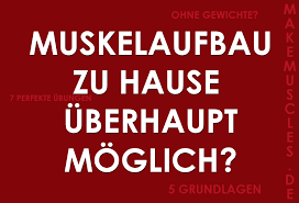 Welche muskeln stärken wir bei dem mu. Muskelaufbau Zu Hause Muskelaufbau Ohne Langhantel Und Co Uberhaupt Moglich Makemuscles