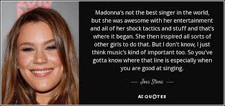 Initially announced under the title super duper hits: Joss Stone Quote Madonna S Not The Best Singer In The World But She