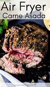 You don't have to turn the steaks over halfway through cooking. Air Fryer Carne Asada Wanderlust And Wellness