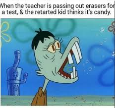 Hahahahah im special ed • • • memes dankmemes harambe fnaf rickharrison dank spongebob mermaidmanandbarnacleboy instagood instadaily pepe. Spongebob Meme Dump 100 Say Special A Little Late Dank Memes Amino