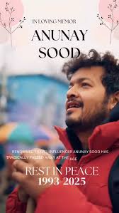 Some souls leave too early, but their light stays forever. In loving memory  of Ananya Sood — you’ll always be missed. 🤍, #AnunaySood,  #TravelWithAnunay, #AnunaySoodForever, #WanderlustSoul, ...