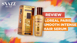 Explore a wide range of hair growth, straightening, protection, restore serum online at l'oréal paris india. L Oreal Paris Smooth Intense Instant Smoothing Serum Review Serum For Damaged Hair Snazz Me Up